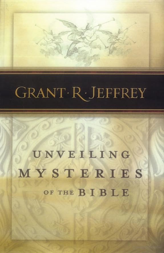 Unveiling Mysteries Of The Bible Grant R Jeffrey Jeffrey Grant R