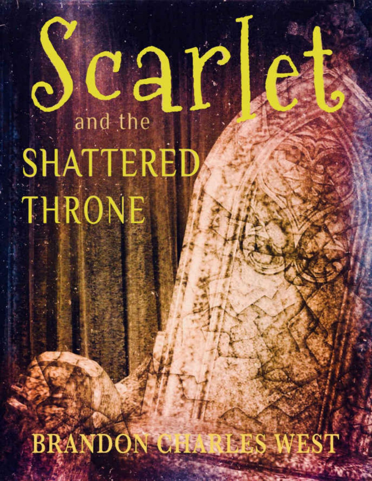 The Scarlet Hopewell Series 05 Scarlet And The Shattered Throne Brandon Charles West West