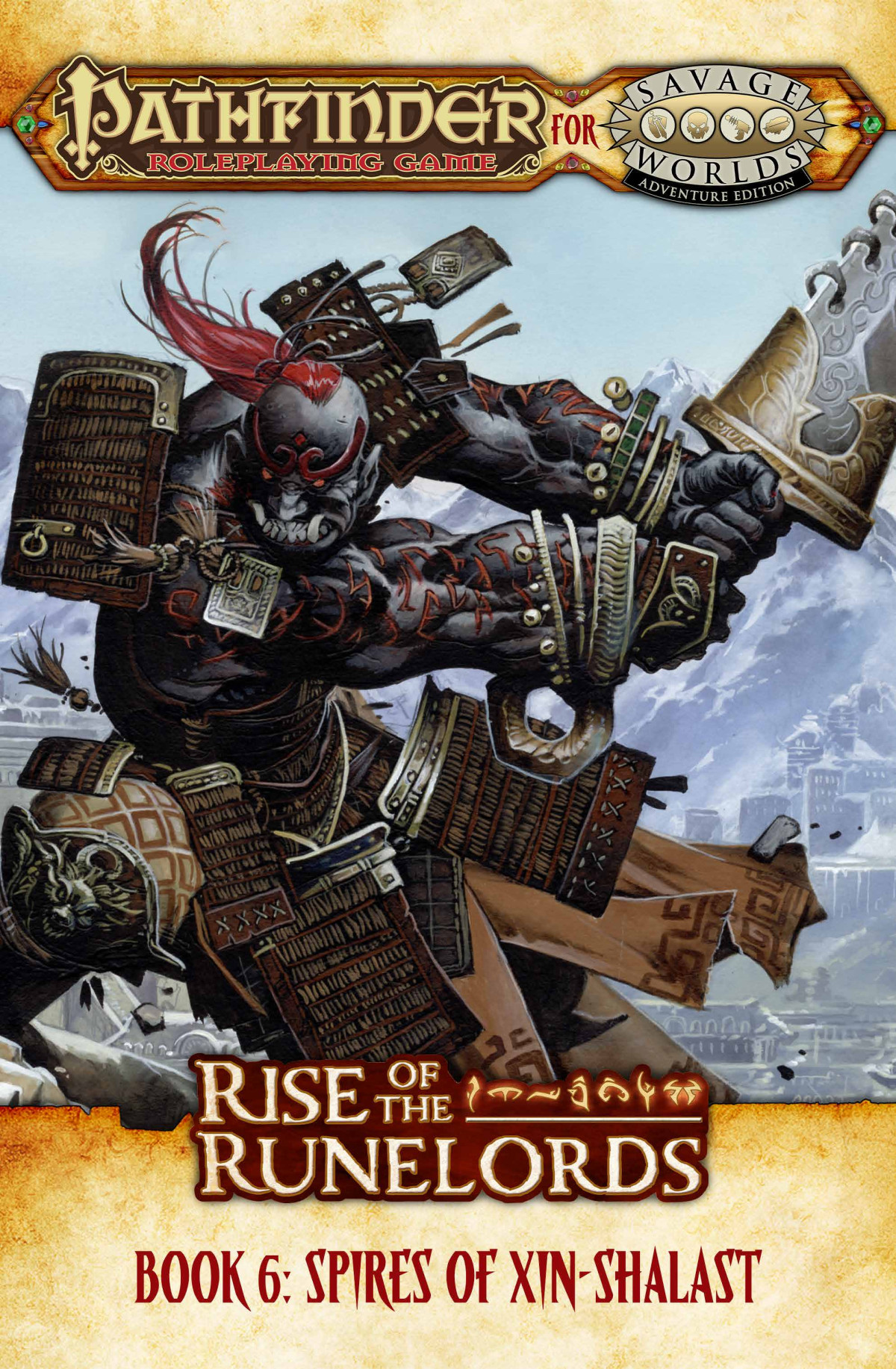 Pathfinder For Savage Worlds Rise Of The Runelords Book 6 Spires Of Xinshalast Michael Barbeau