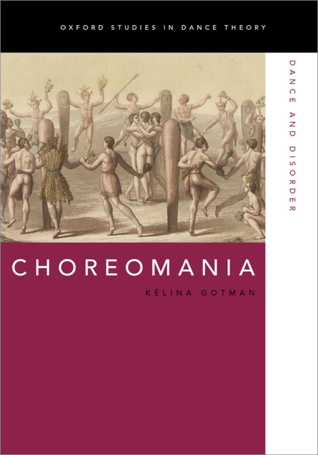 Choreomania Dance And Disorder 1st Edition Klina Gotman