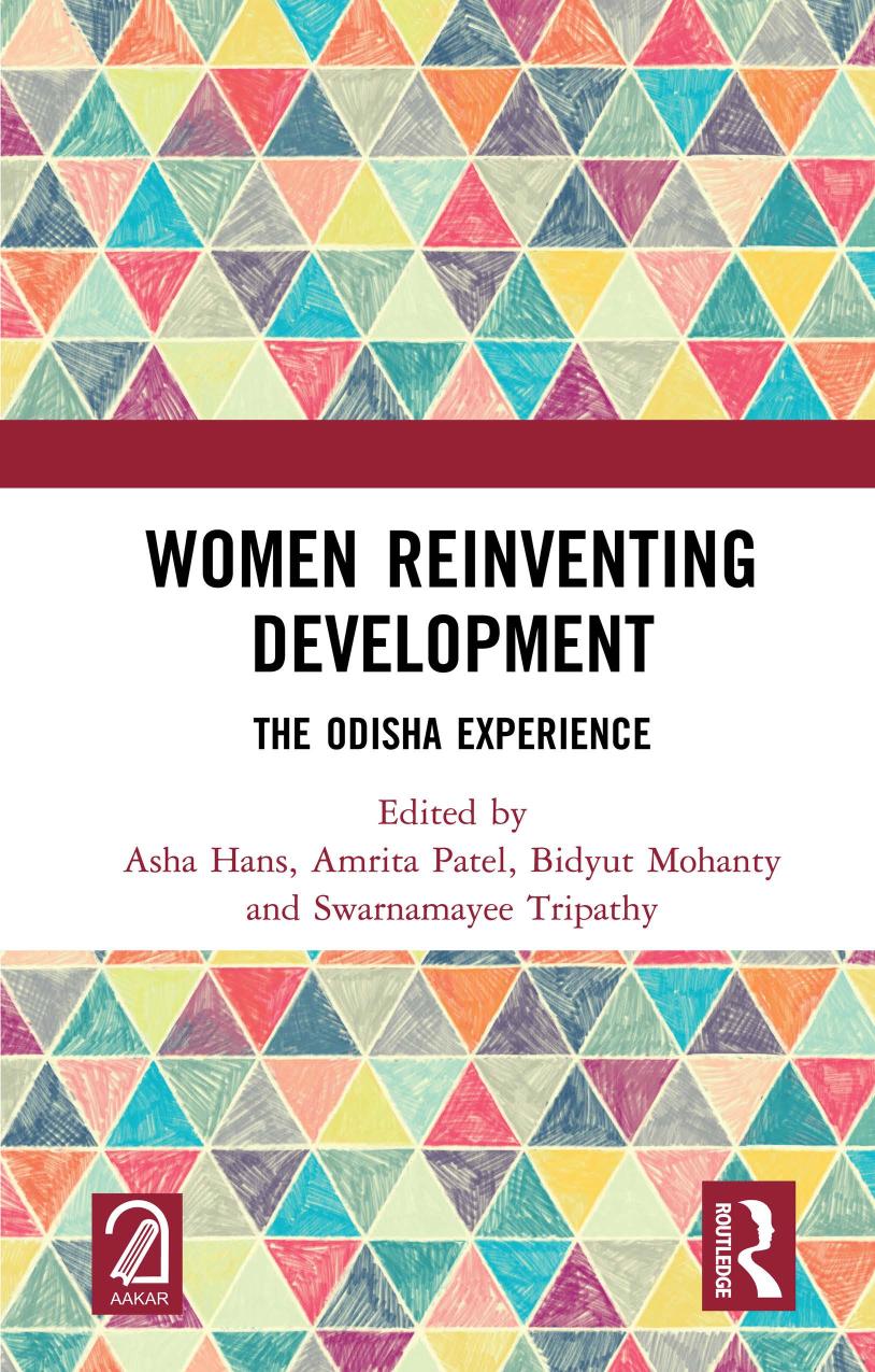 Women Reinventing Development The Odisha Experience Asha Hans