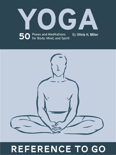 Yoga Deck 50 Poses Meditations For Body Mind Spirit Olivia H Miller
