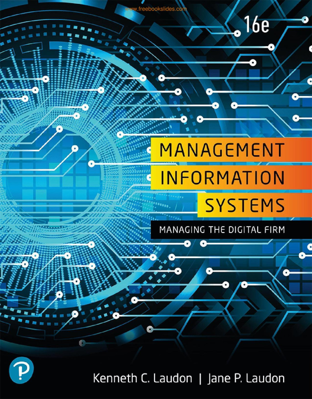 Management Information Systems Managing The Digital Firm 16th Edition Kenneth C Laudon