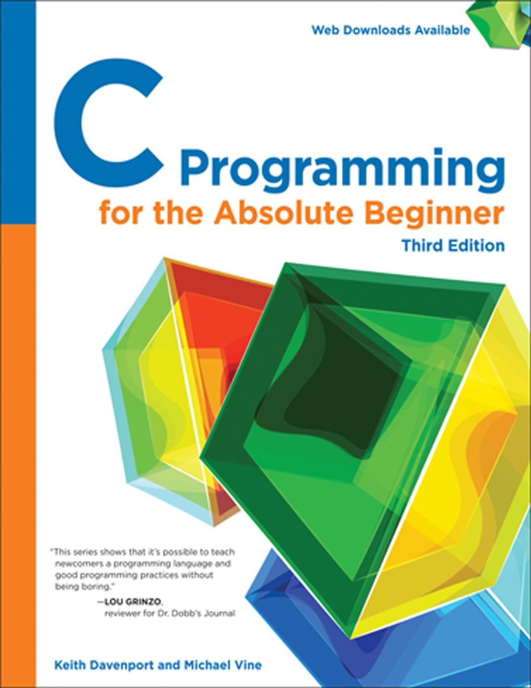 C Programming For The Absolute Beginner 3rd Edition Keith Davenport