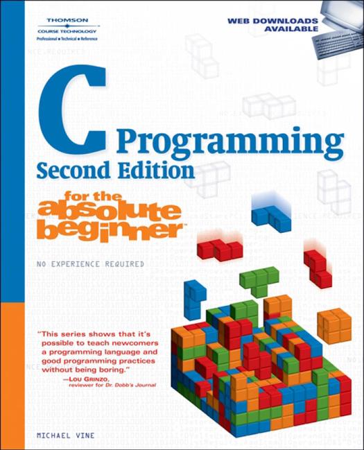 C Programming For The Absolute Beginner 2nd Edition Michael Vine