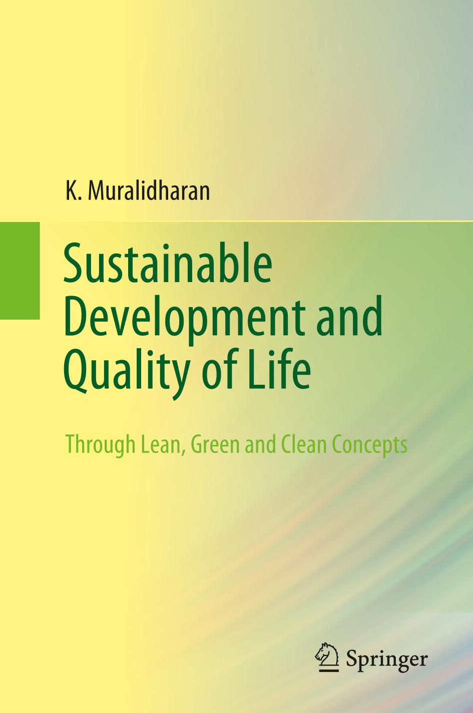 Sustainable Development And Quality Of Life Through Lean Green And Clean Concepts 1st Ed 2021 K Muralidharan