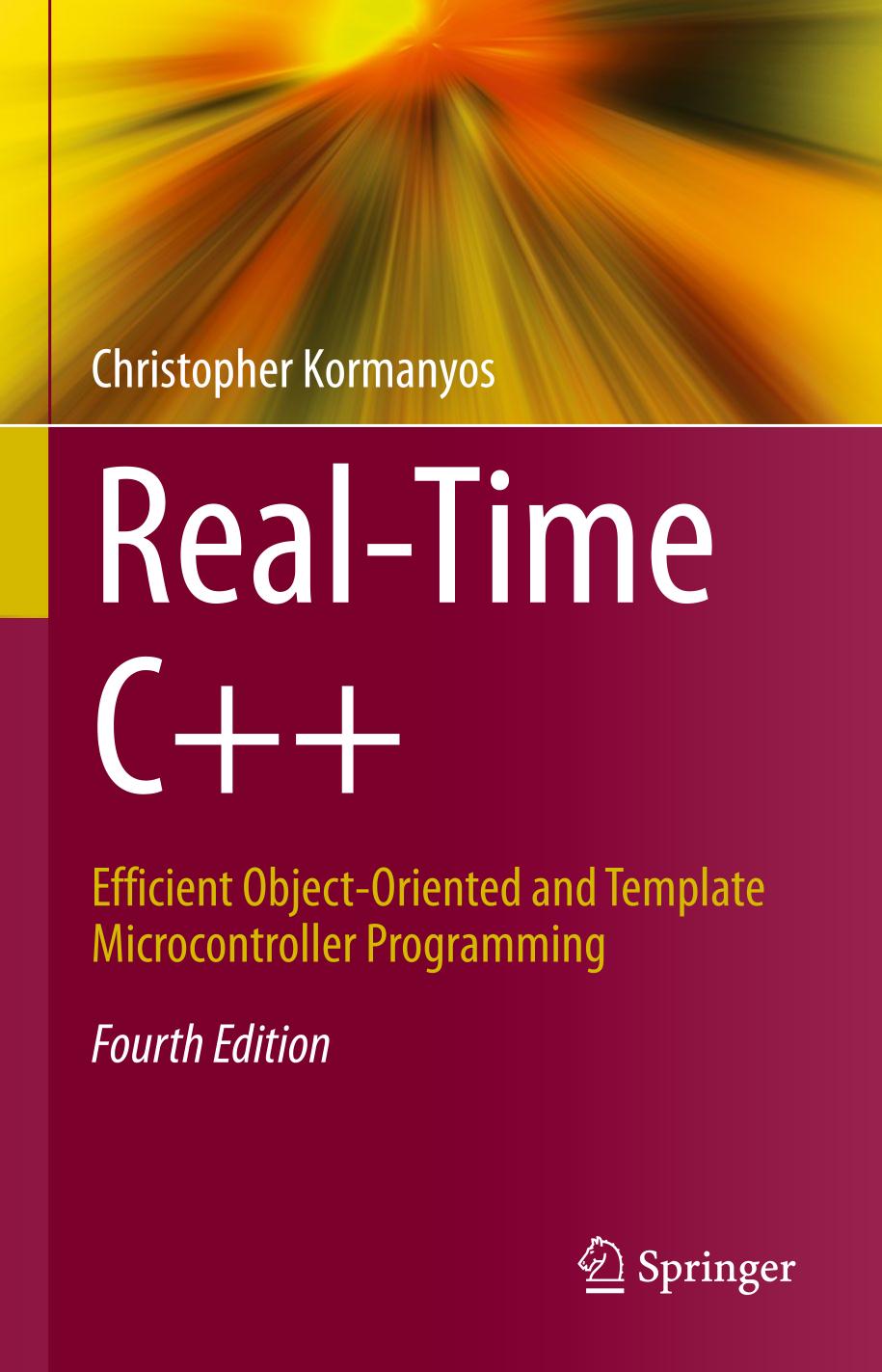 Realtime C Efficient Objectoriented And Template Microcontroller Programming 4th Ed 2021 Christopher Kormanyos