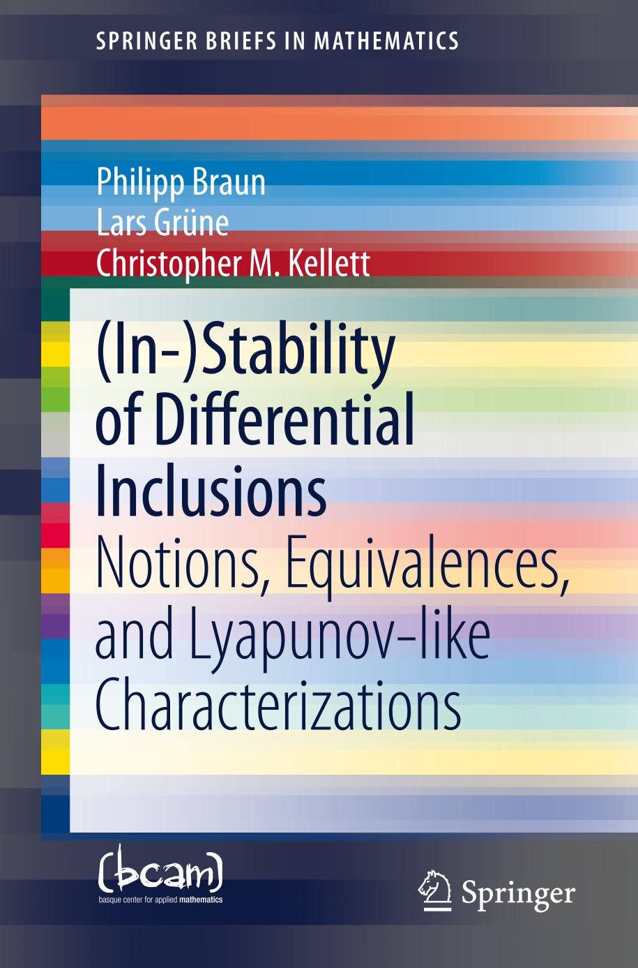 Instability Of Differential Inclusions Notions Equivalences And Lyapunovlike Characterizations 1st Edition Philipp Braun