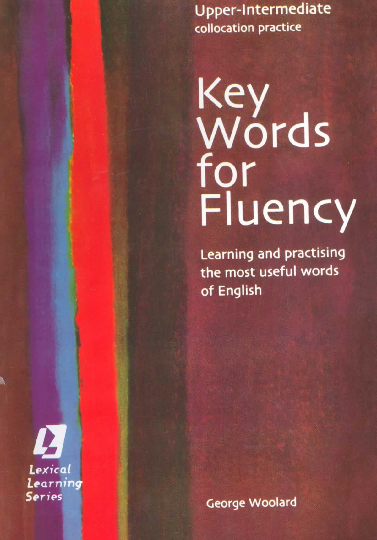 Key Words For Fluency Upper Intermediate Collocation Practice George Woolard