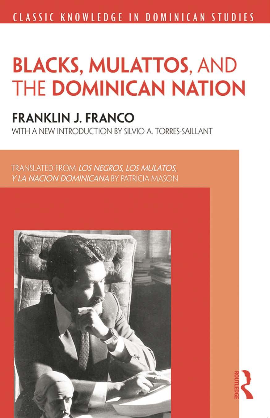 Blacks Mulattos And The Dominican Nation Franklin J Franco Patricia Mason Silvio A Torressaillant