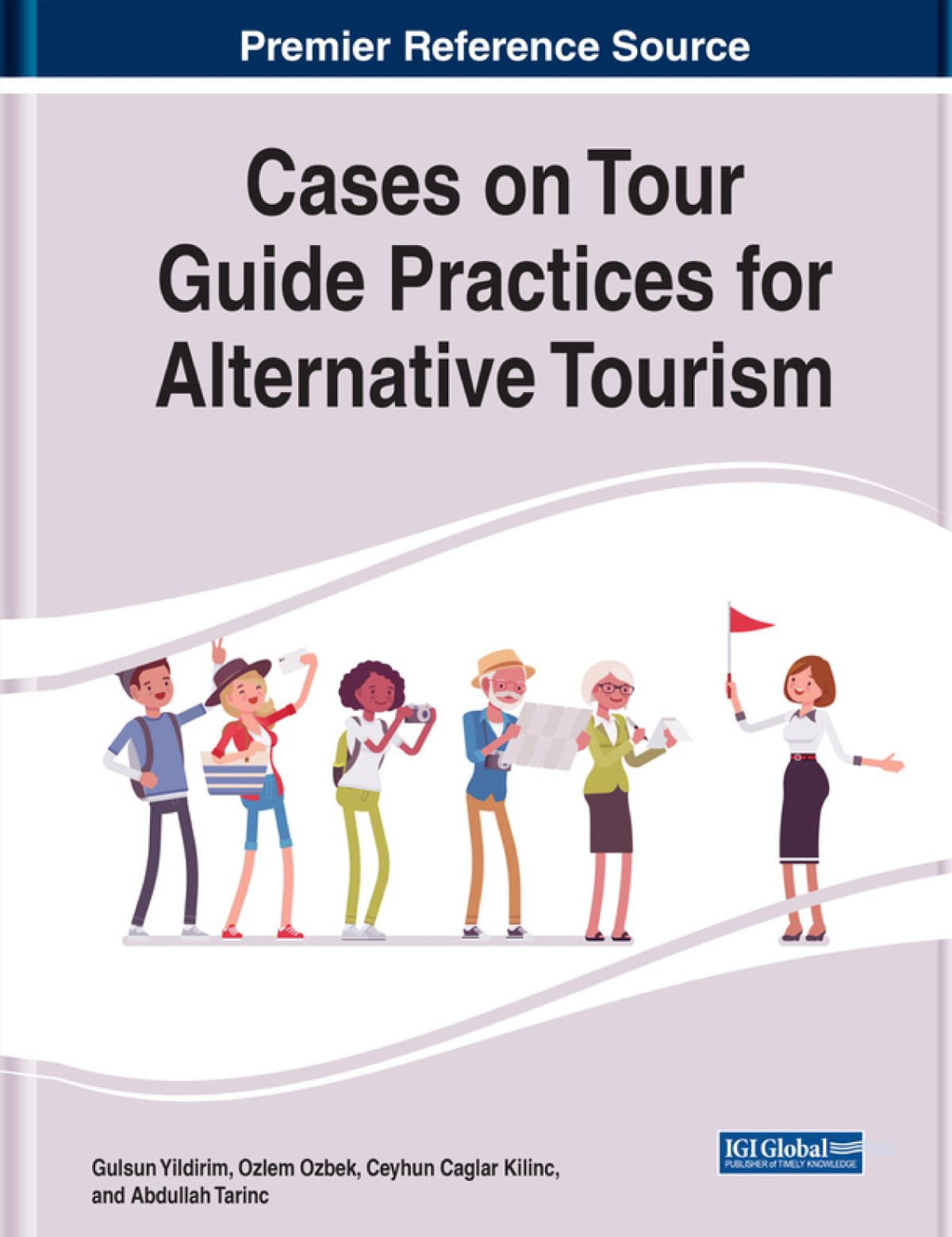Cases On Tour Guide Practices For Alternative Tourism 1st Edition Ozlem Ozbek