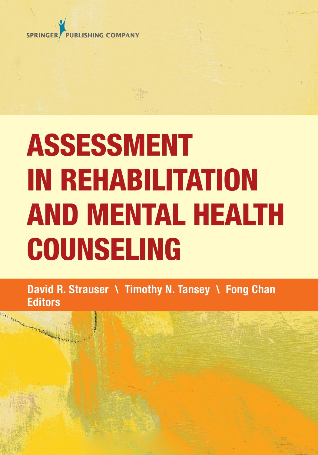 Assessment In Rehabilitation And Mental Health Counseling David R Strauser