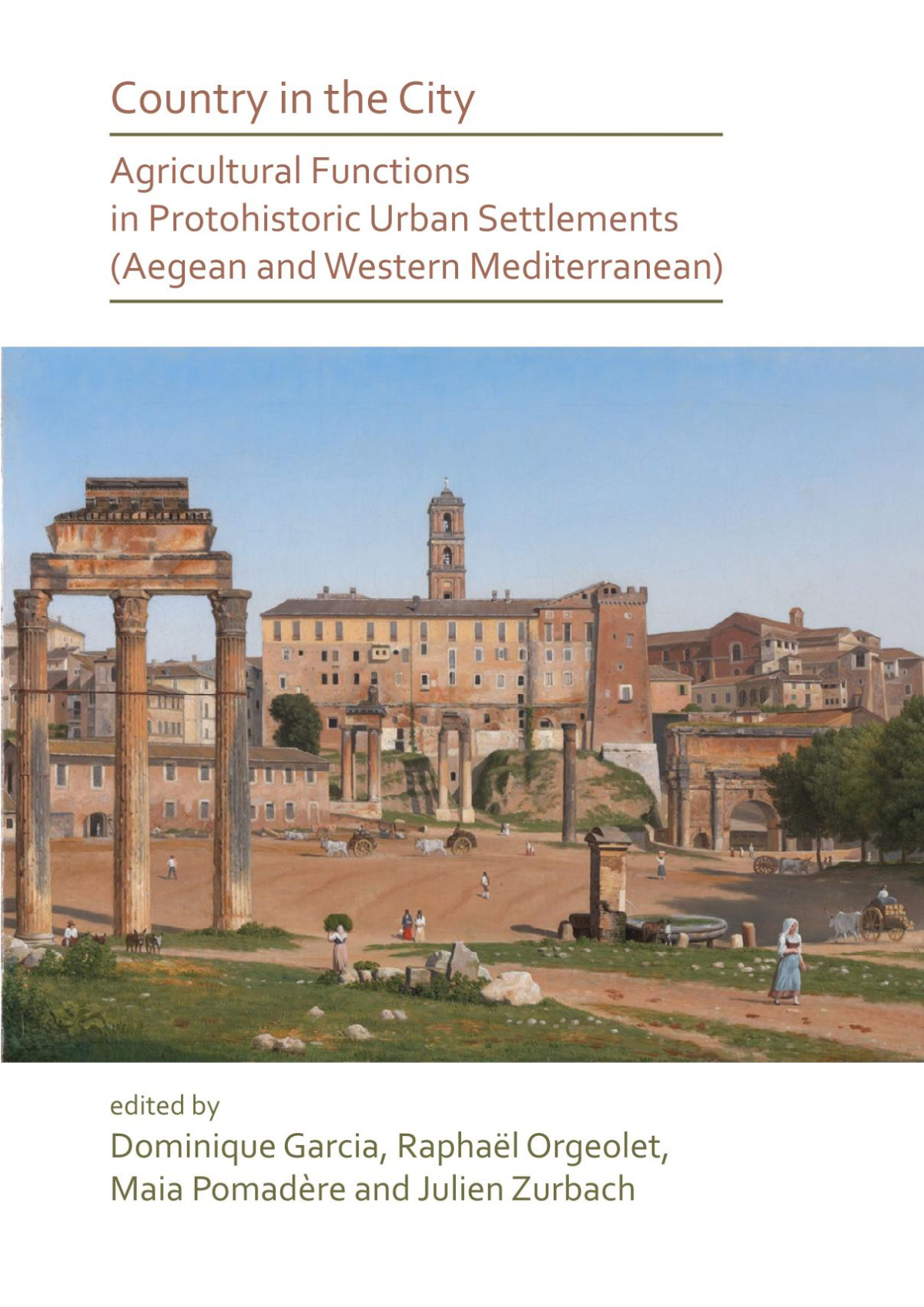 Country In The City Agricultural Functions Of Protohistoric Urban Settlements Dominique Garcia