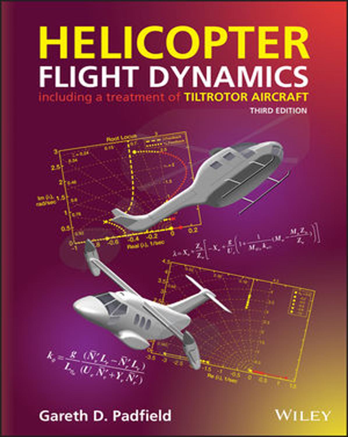 Helicopter Flight Dynamics Including A Treatment Of Tiltrotor Aircraft Aerospace Series 3rd Edition Gareth D Padfield
