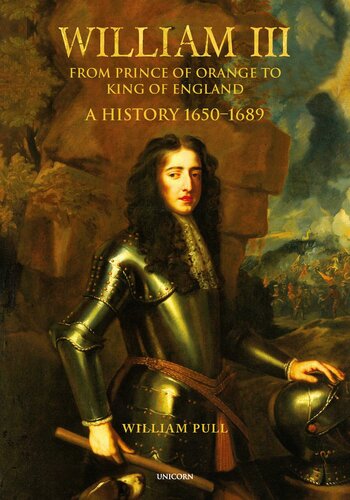 William Iii From Prince Of Orange To King Of England William Pull