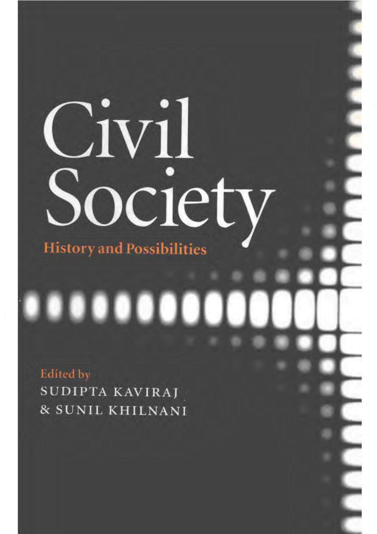 Civil Society History And Possibilities Sunil Khilnani Sudipta Kaviraj