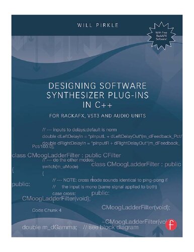 Designing Software Synthesizer Plugins In C For Rackafx Vst3 And Audio Units Will Pirkle