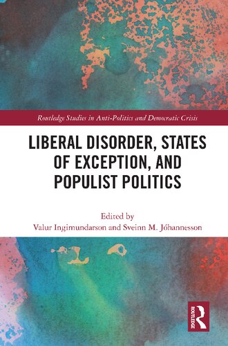 Liberal Disorder States Of Exception And Populist Politics Valur Ingimundarson