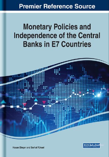 Monetary Policies And Independence Of The Central Banks In E7 Countries Hasan Diner