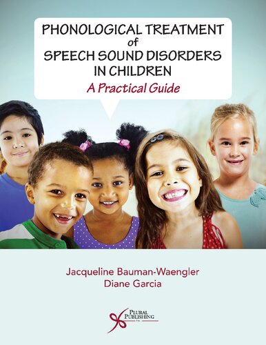 Phonological Treatment Of Speech Sound Disorders In Children A Practical Guide Jacqueline Baumanwaengler