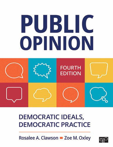 Public Opinion Democratic Ideals Democratic Practice 4th Edition Rosalee A Clawson