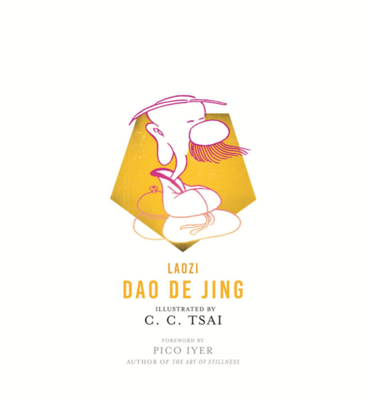 Dao De Jing Illustrated By C C Tsai Zhizhong Cai Brian Bruya Laozi