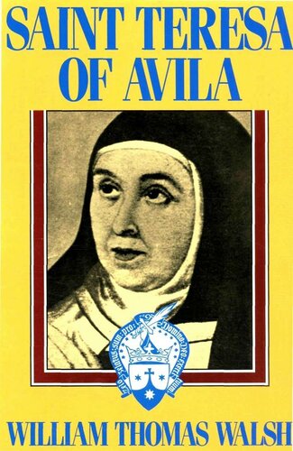 Saint Teresa Of Avila William Thomas Walsh
