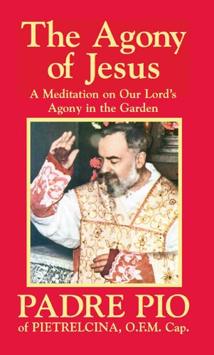 The Agony Of Jesus St Padre Pio