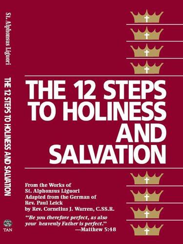 The Twelve Steps To Holiness And Salvation 1st St Alphonsus Liguori