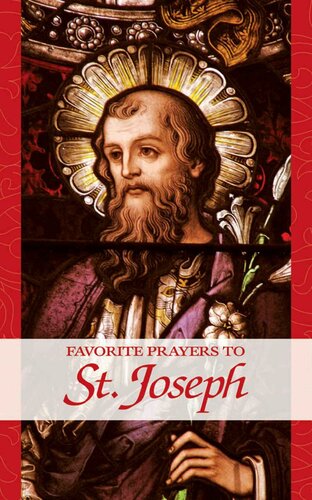 Favorite Prayers To St Joseph With Supplemental Reading Favorite Prayers To Our Lady Illustrated Anonymous