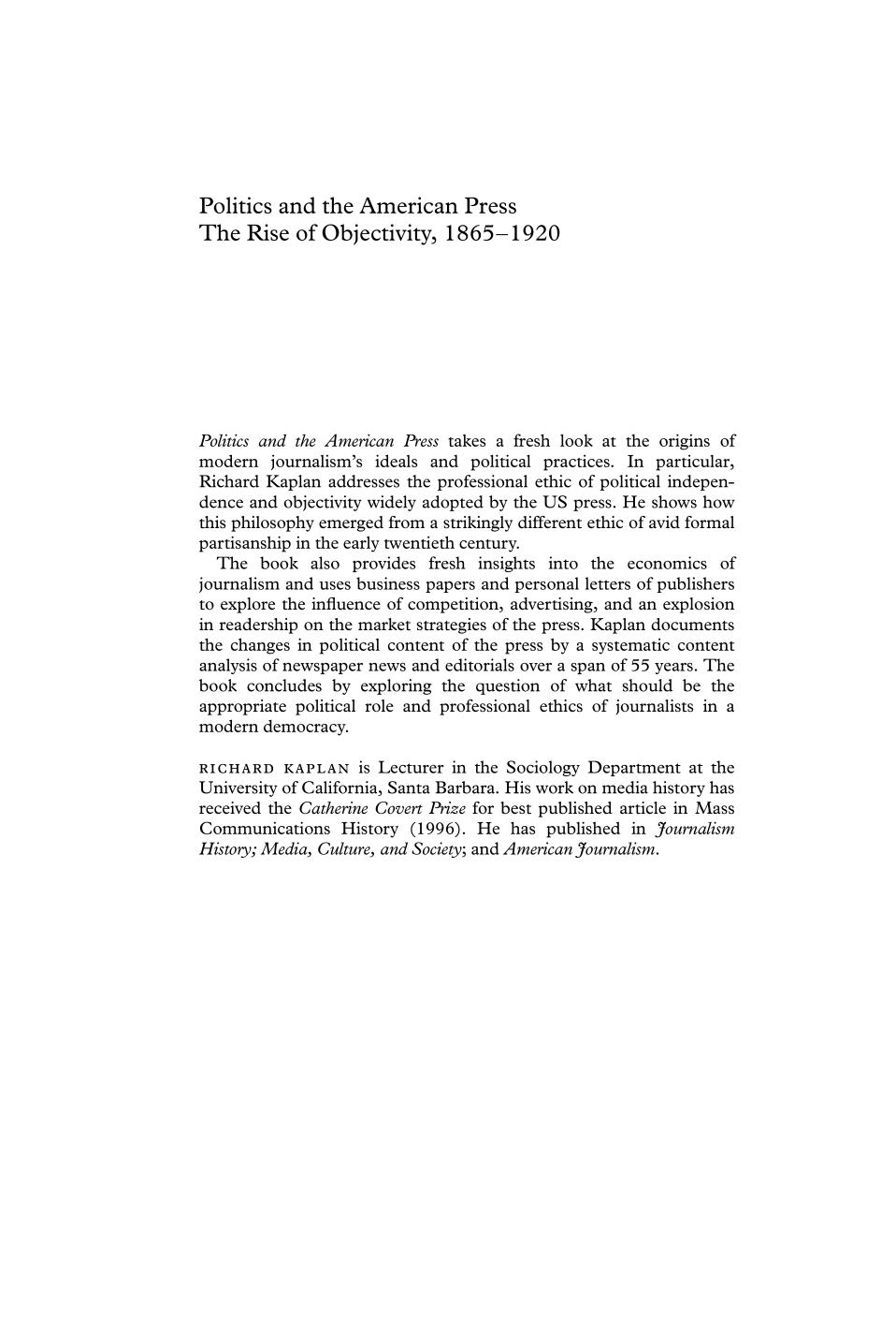 Politics And The American Press The Rise Of Objectivity 18651920 Richard L Kaplan