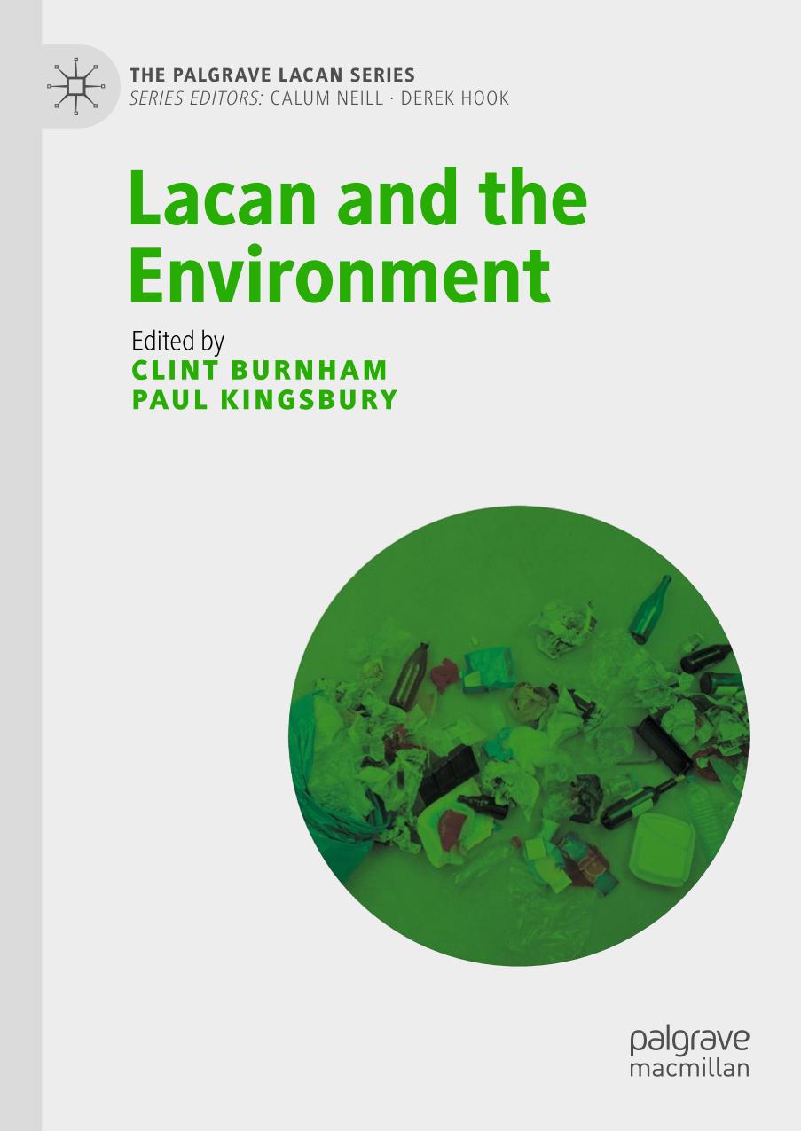Lacan And The Environment 1st Edition Clint Burnham Paul Kingsbury