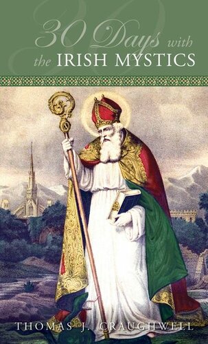 30 Days With The Irish Mystics Thomas Craughwell