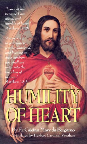 Humility Of Heart Rev Fr Cajetan Mary Da Bergamo