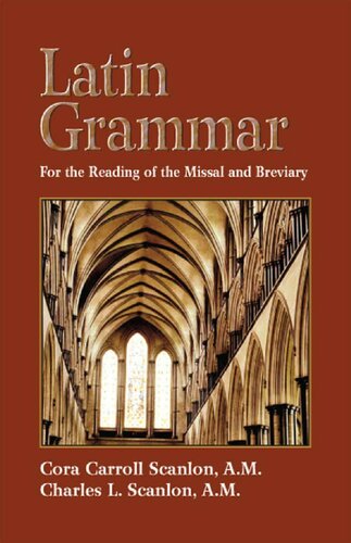Latin Grammar For The Reading Of The Missal And Breviary 1st Cora Carroll Scanlon Am