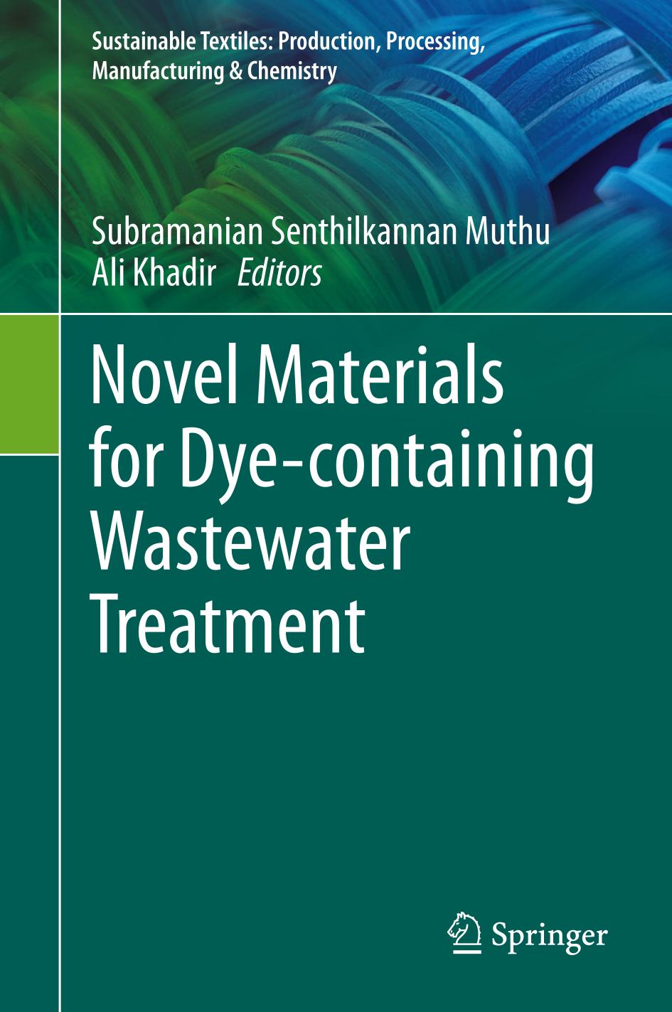 Novel Materials For Dyecontaining Wastewater Treatment 1st Edition Subramanian Senthilkannan Muthu