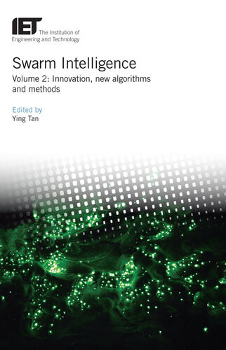 Swarm Intelligence Innovation New Algorithms And Methods Ying Tan