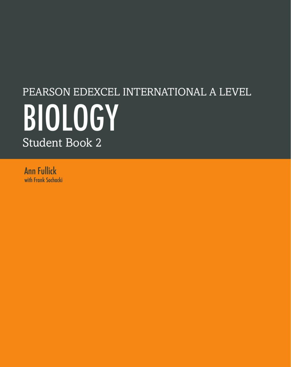 Pearson Edexcel International A Level Biology Student Book 1st Edition Ann Fullick