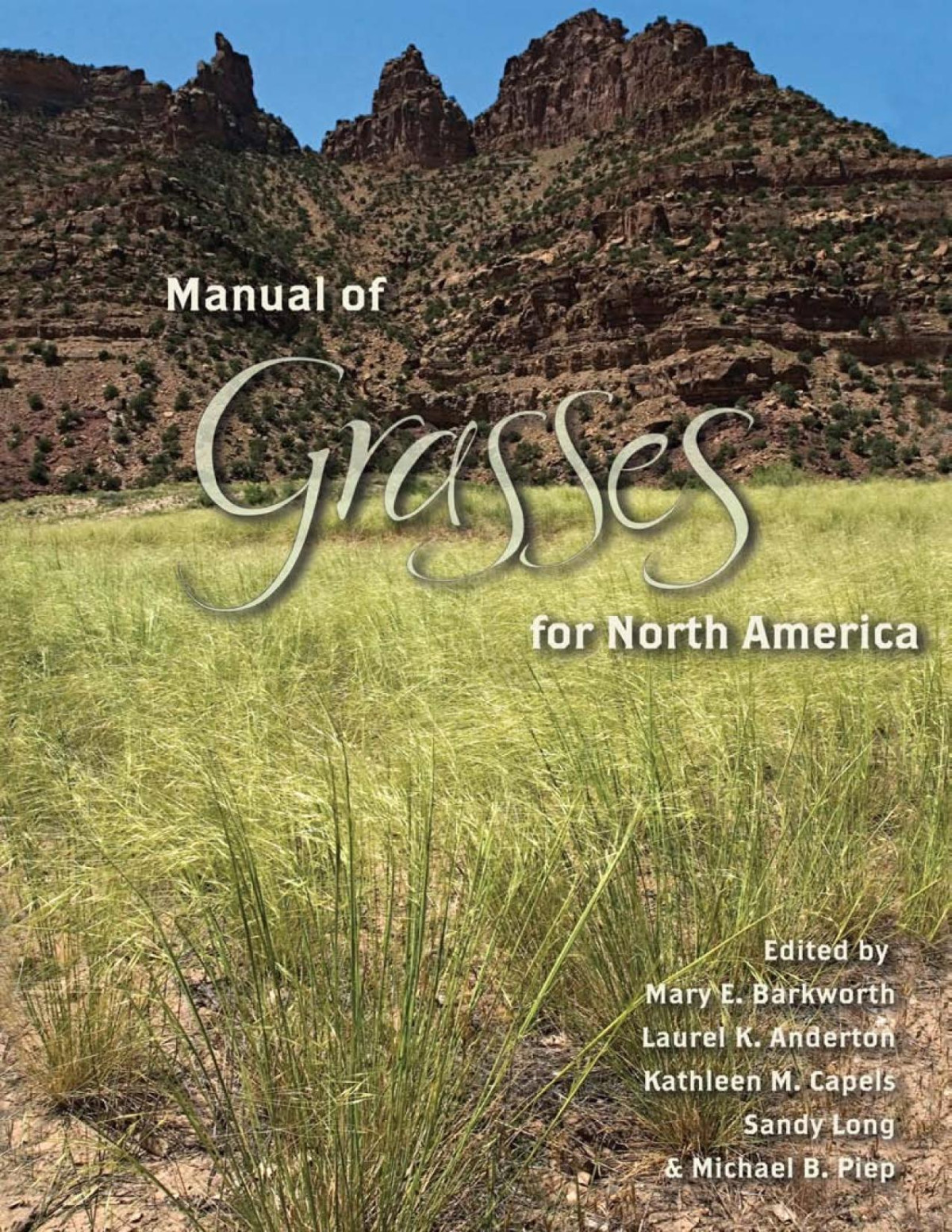 Manual Of Grasses For North America Illustrated Mary E Barkworth Editor