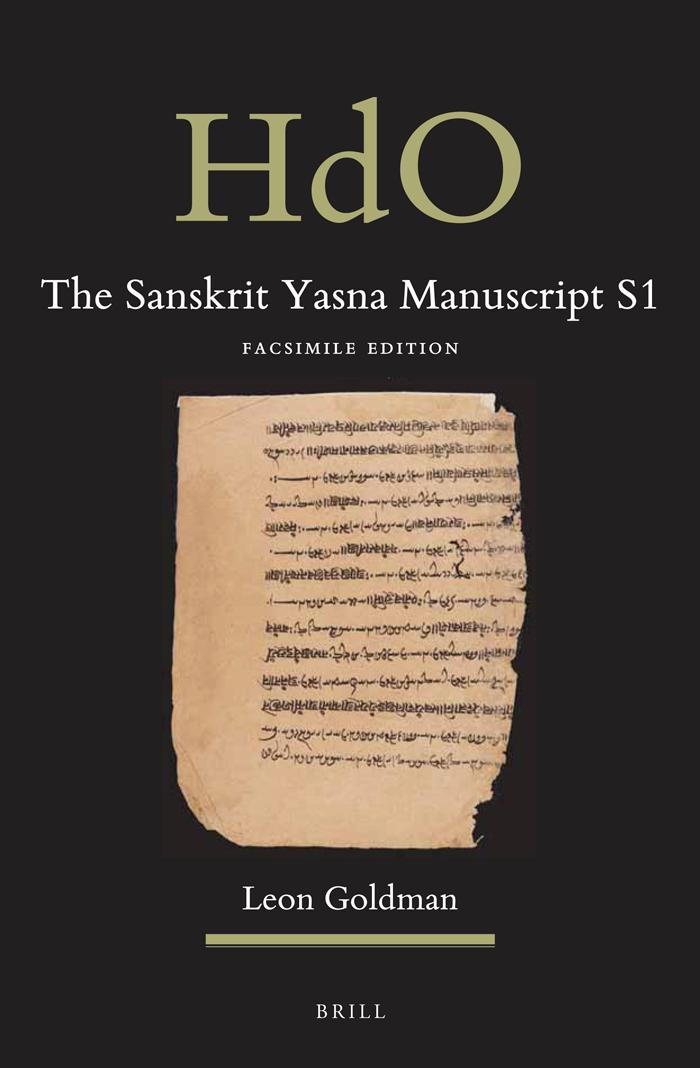 The Sanskrit Yasna Manuscript S1 English And Sanskrit Edition Facsimile Bilingual Goldman Leon