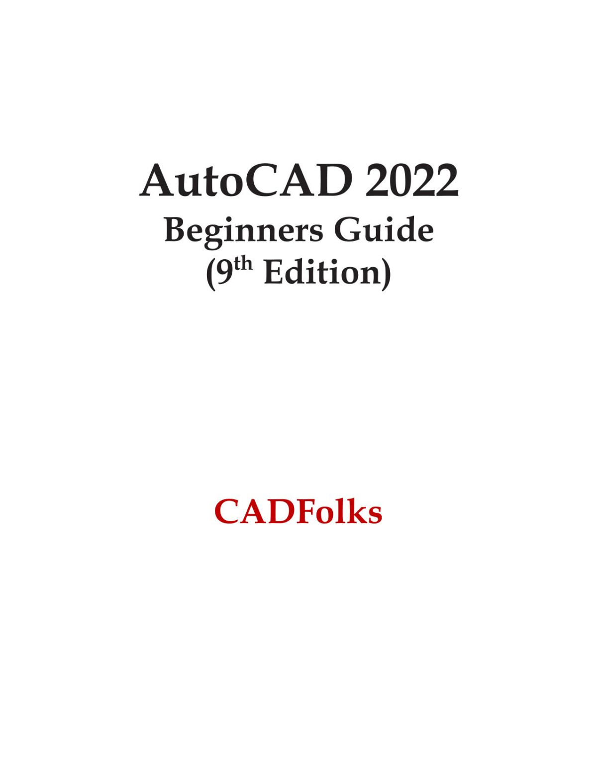 Autocad 2022 Beginners Guide 9 Th Edition 9th Edition Amit Bhatt