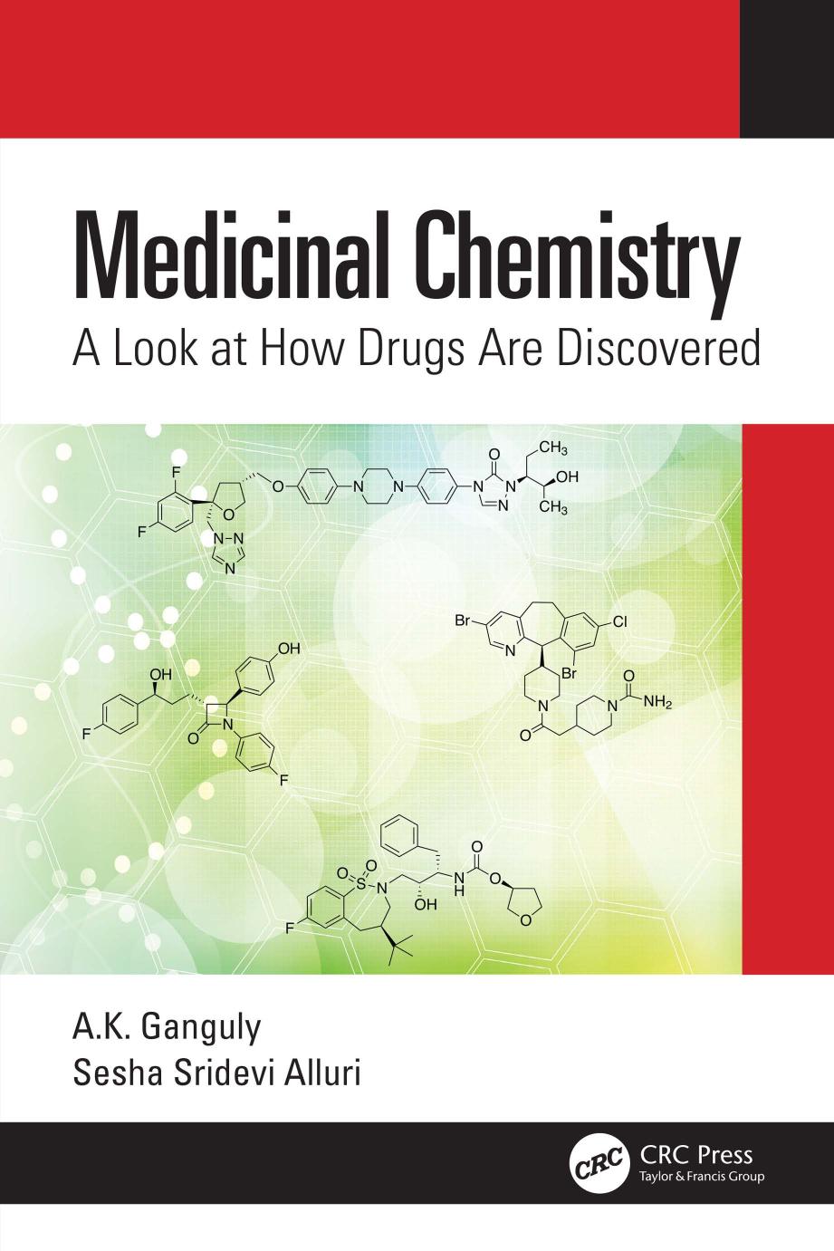 Medicinal Chemistry A Look At How Drugs Are Discovered 1st Edition Ak Ganguly