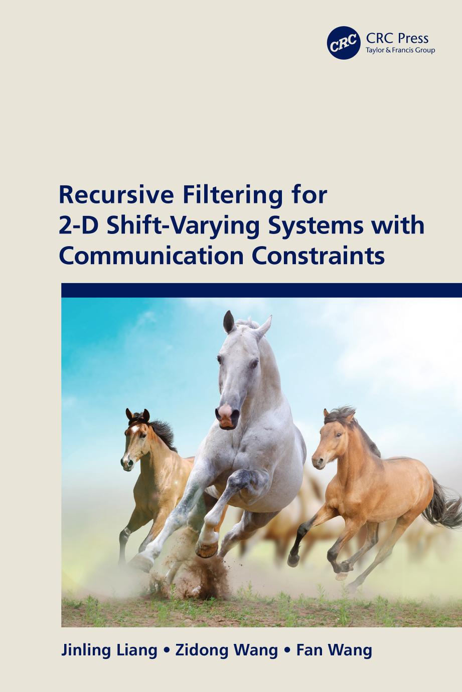 Recursive Filtering For 2d Shiftvarying Systems With Communication Constraints 1st Edition Jinling Liang