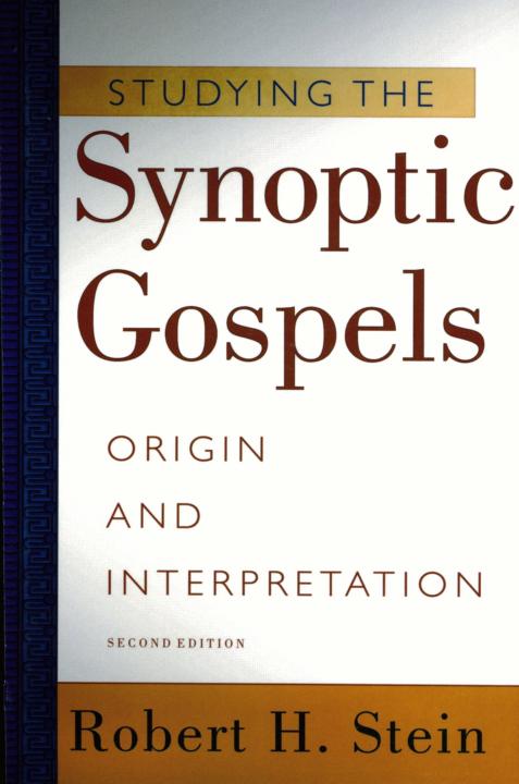 Synoptic Gospels Robert H Stein
