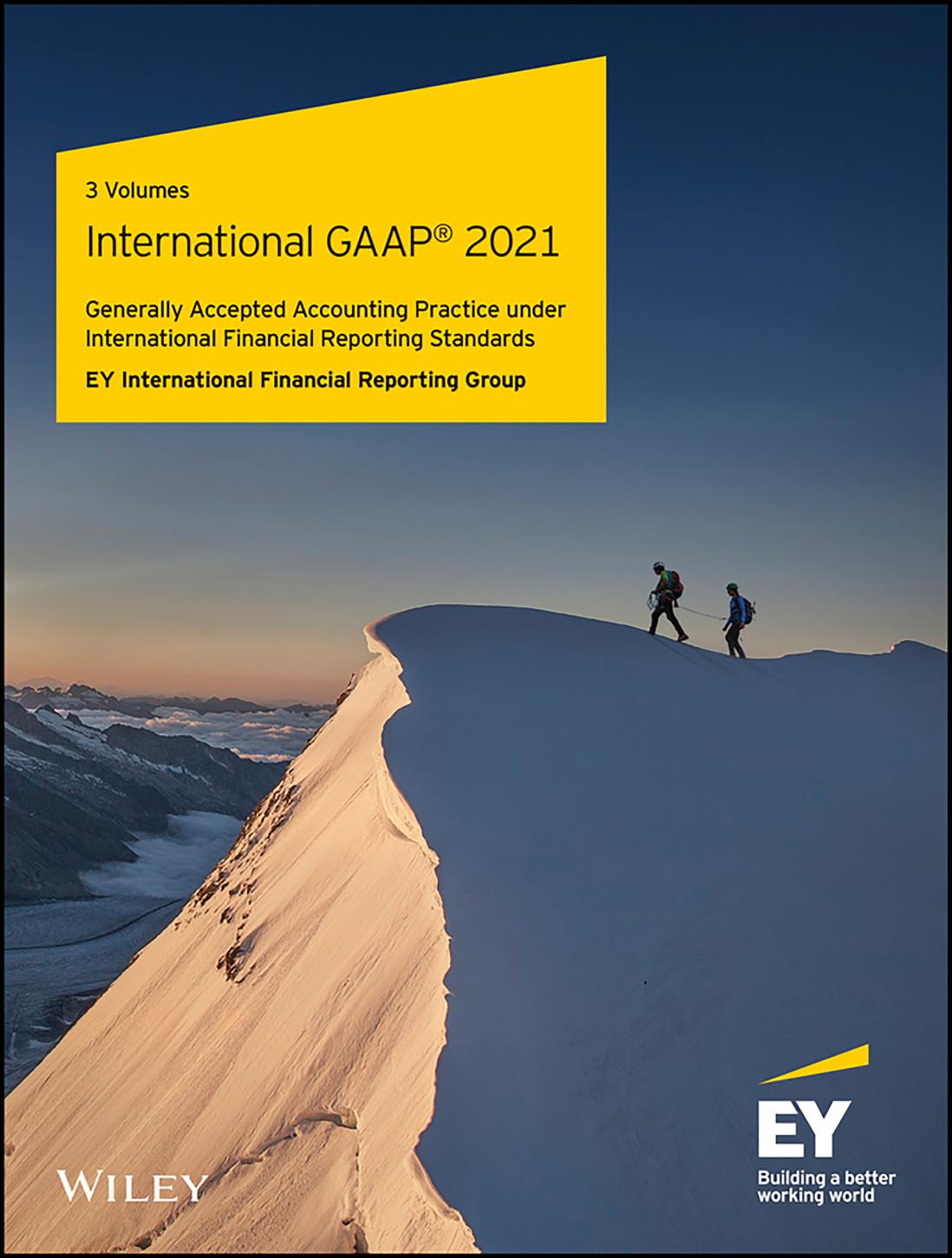 International Gaap 2021 Generally Accepted Accounting Practice Under International Financial Reporting Standards Ernst Young International Financial Reporting Group