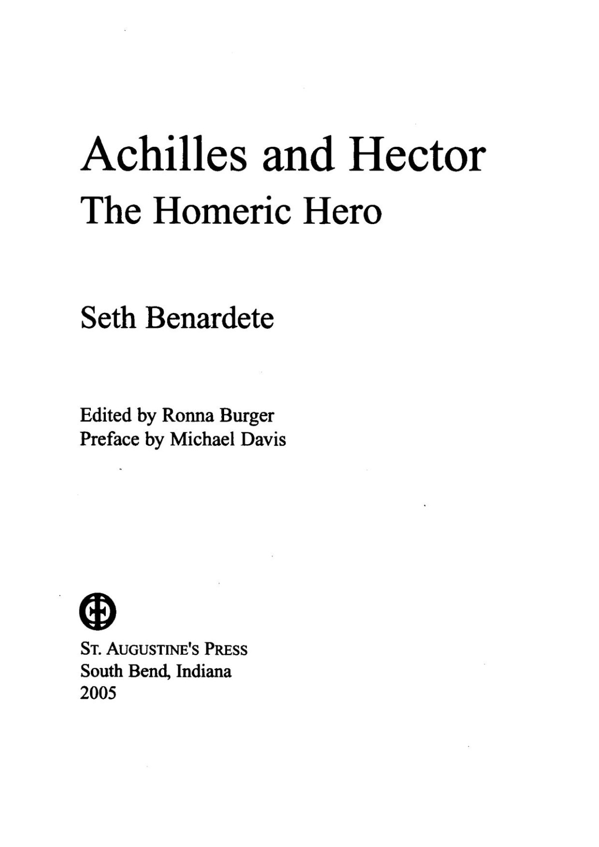 Achilles And Hector The Homeric Hero Seth Benardete
