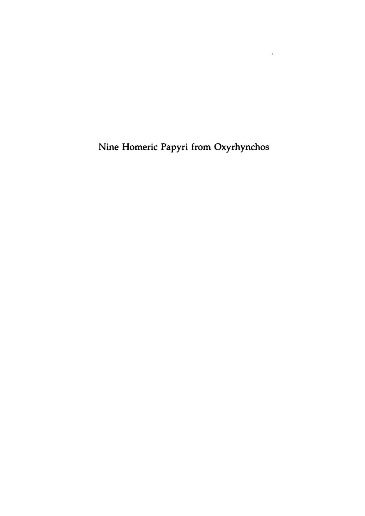 Nine Homeric Papyri From Oxyrhynchos J Spooner