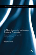 A New Economics For Modern Dynamic Economies Innovation Uncertainty And Entrepreneurship Routledge Frontiers Of Political Economy 1st Edition Fusari