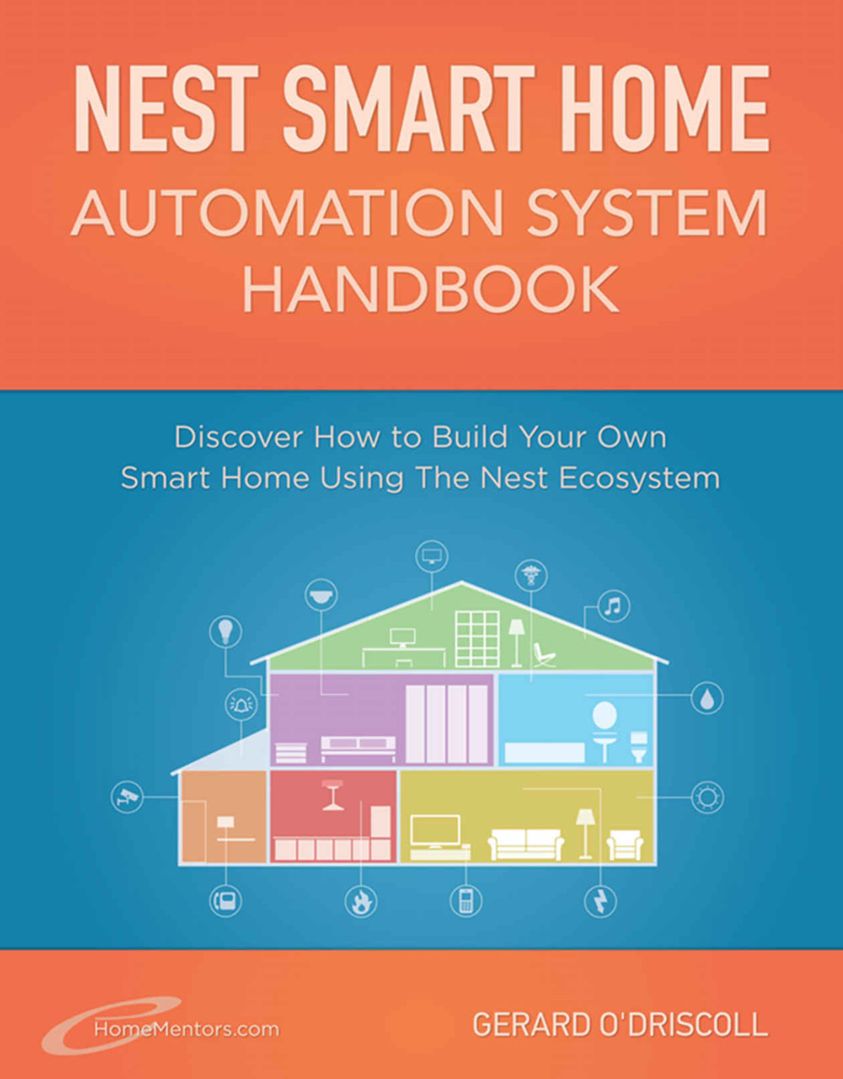 Nest Smart Home Automation System Handbook Odriscoll Gerard