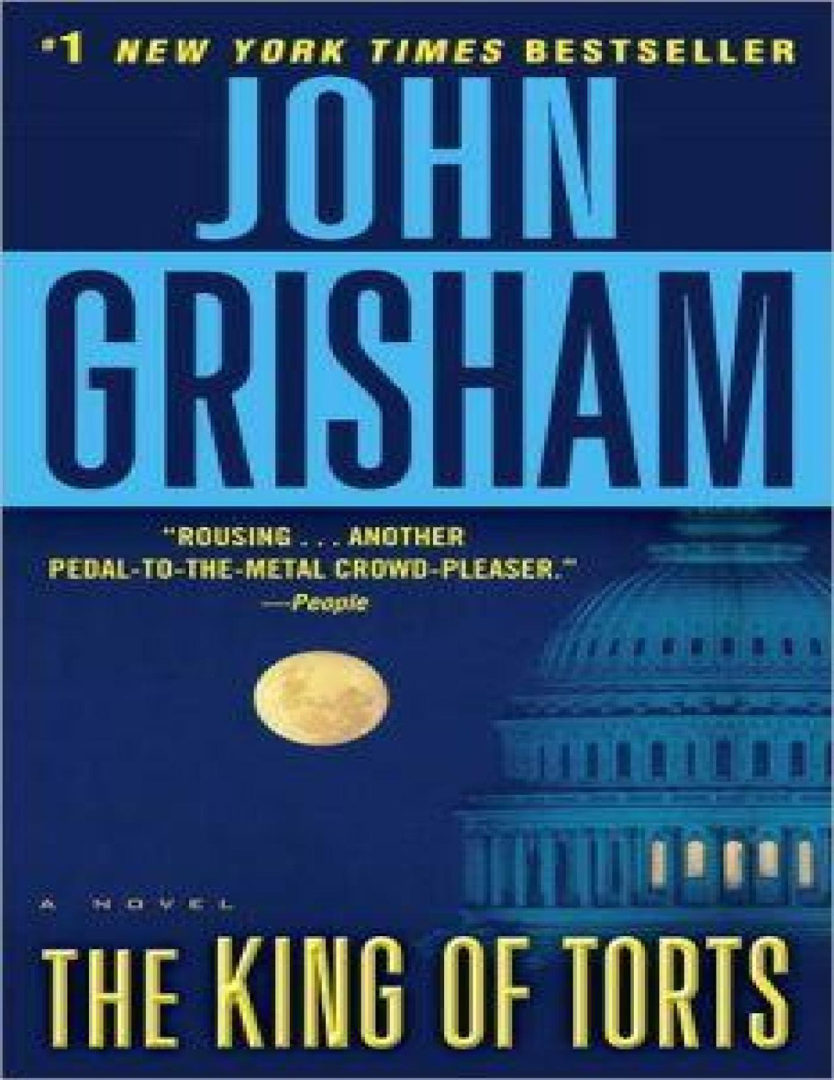 The King Of Torts A Novel John Grisham Grisham John